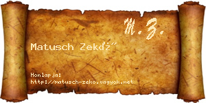 Matusch Zekő névjegykártya